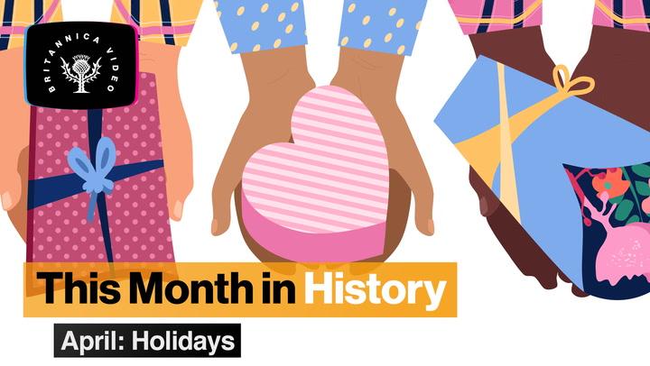 This Month in History- April: Holidays